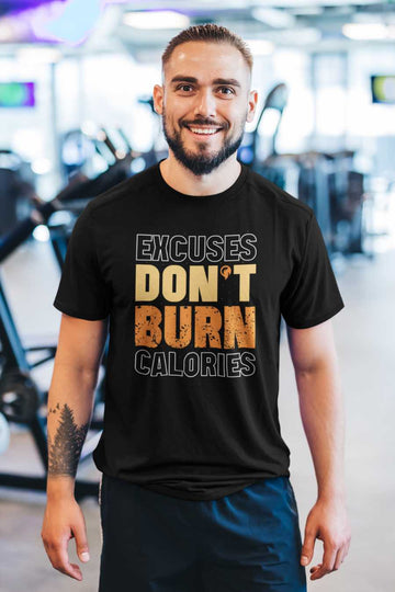 Men's Excuses Don't Burn Caloriesr Printed Regular Gym T-shirt 